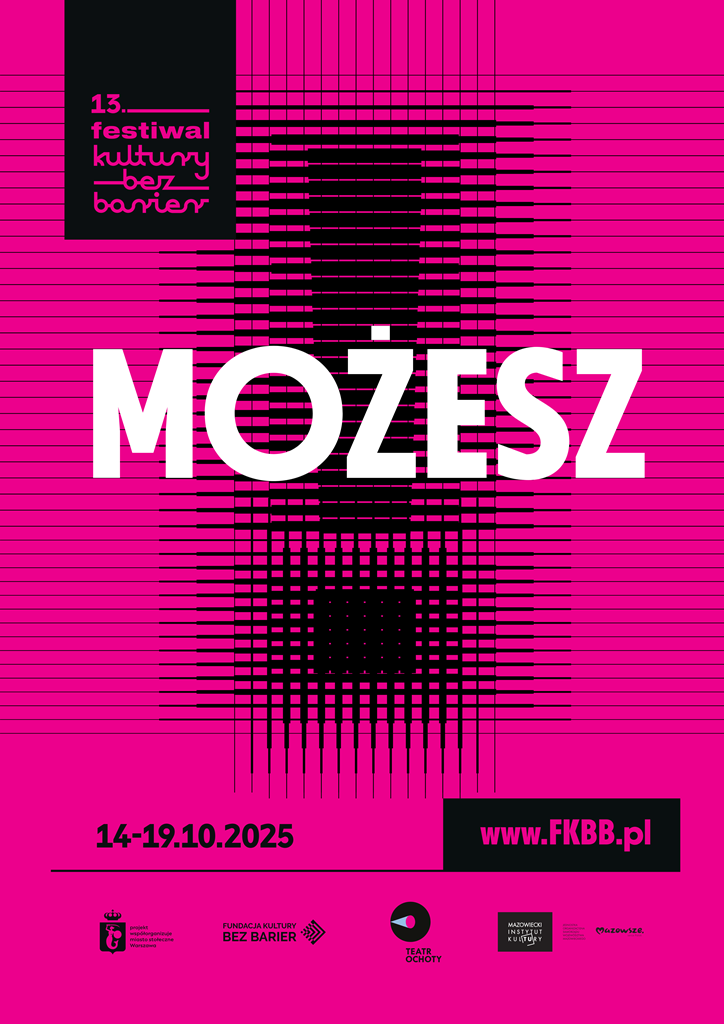 Plakat 13. Festiwalu Kultury bez Barier. Tło w intensywnie różowym kolorze. Na środku czarny wykrzyknik, zbudowany z gęstych, cienkich linii. Na wykrzyknik centralnie nałożony duży biały napis: możesz.